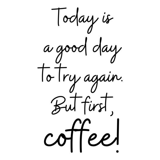 But first, coffee!