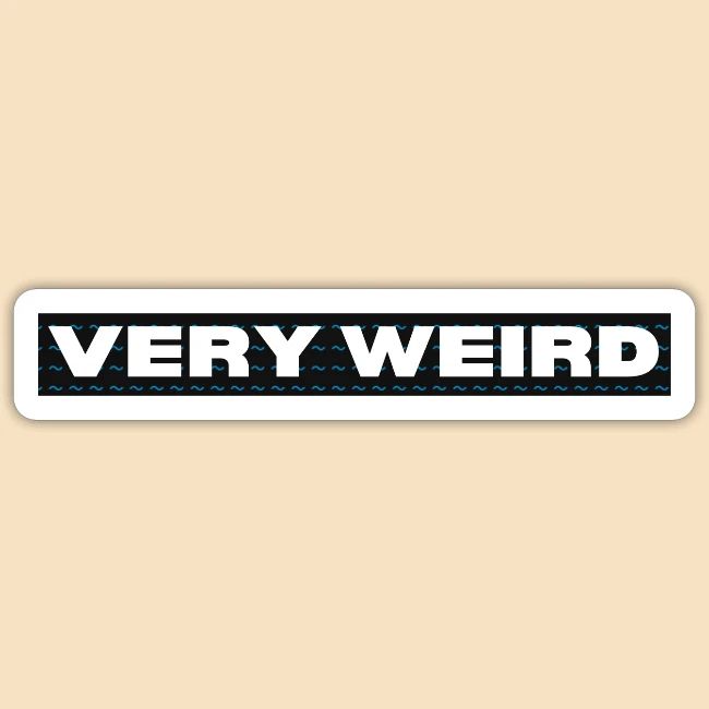 VERY WEIRD CLASSIC