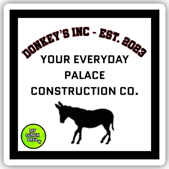 Donkeys INC. 2024 Palace Version