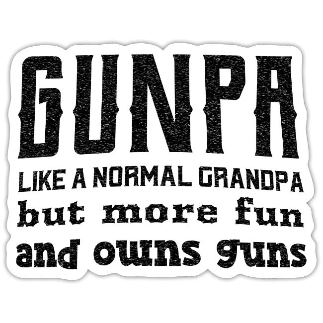 Gunpa like a normal granpa