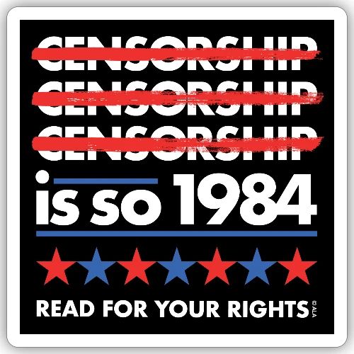 Censorship Is So 1984 - Sticker