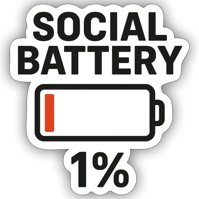 Social battery 1 percent