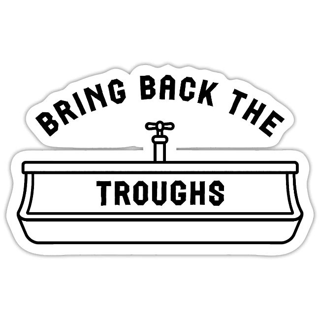 Bring Back The Troughs