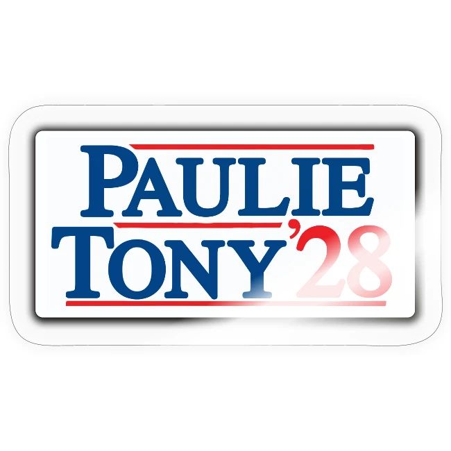 Paulie and Tony for Co-President 2028