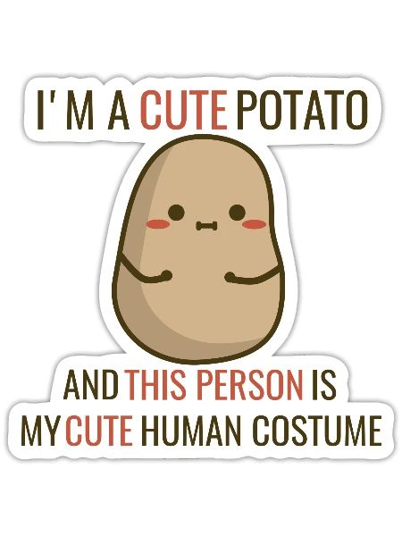 Je suis une jolie pomme de terre - Sticker - blanc mat - Devant
