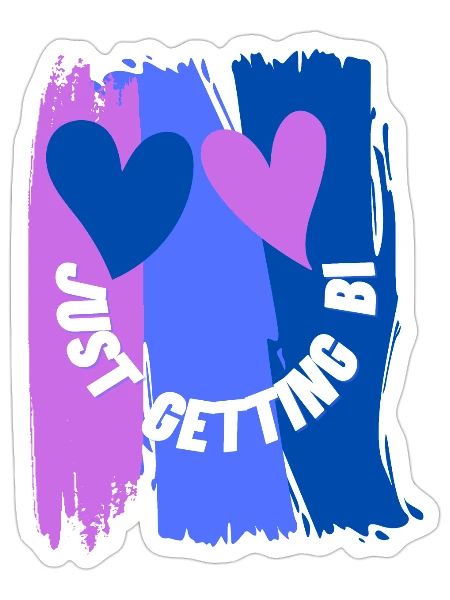 Just Getting Bi - Sticker - white matte - Front