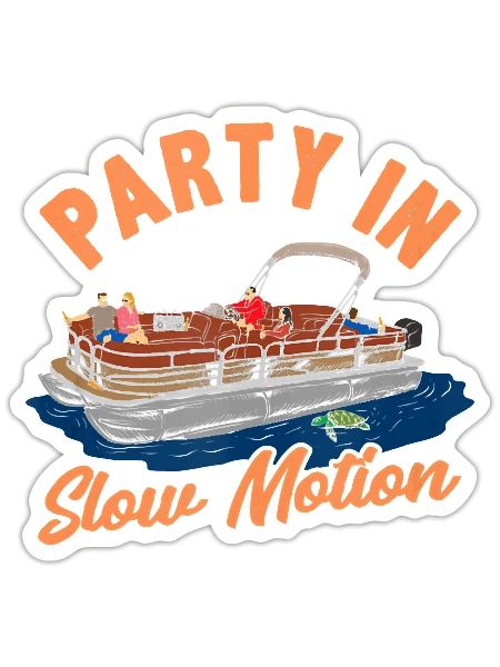 Funny Pontoon Boating shirt Party In Slow Motion - Sticker - white matte - Front