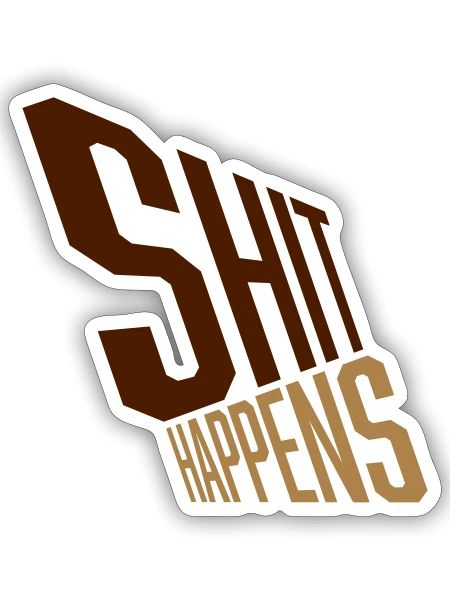 Shit happens bad luck - Sticker - white matte - Front