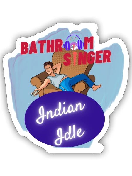 Indian Idle - Bathroom Singer - Sticker - white matte - Front