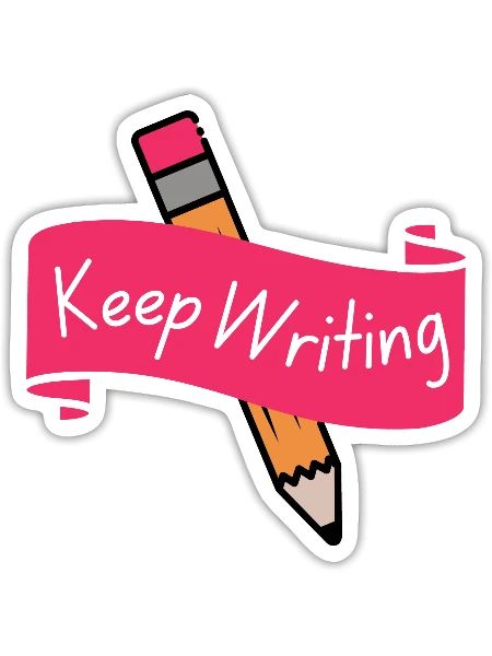 Motivational Quote For Writers Keep Writing - Sticker - white matte - Front