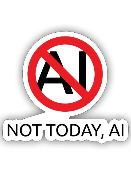 Not today AI (slash) - Sticker - white matte - Front