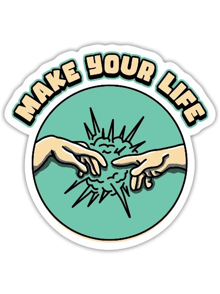 Make Your Life - Sticker - white matte - Front