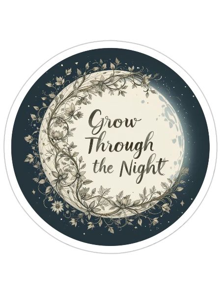 Grow through the Night - Sticker - white matte - Front