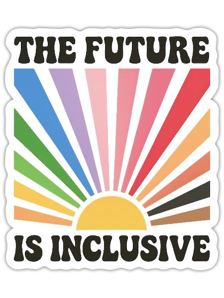The Future is Inclusive - Sticker - white matte - Front
