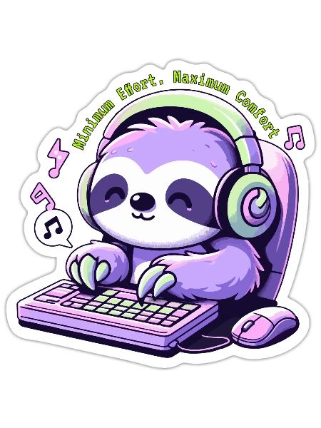 Minimum Effort Maximum Comfort - Sticker - white matte - Front