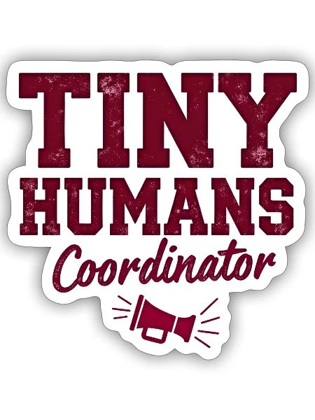 Tiny Humans Coordinator - Funny Daycare & Teacher  - Sticker - white matte - Front