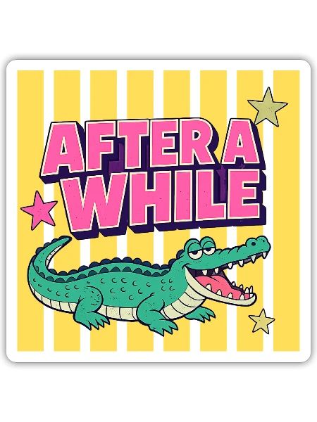 After a While Crocodile - Sticker - white matte - Front