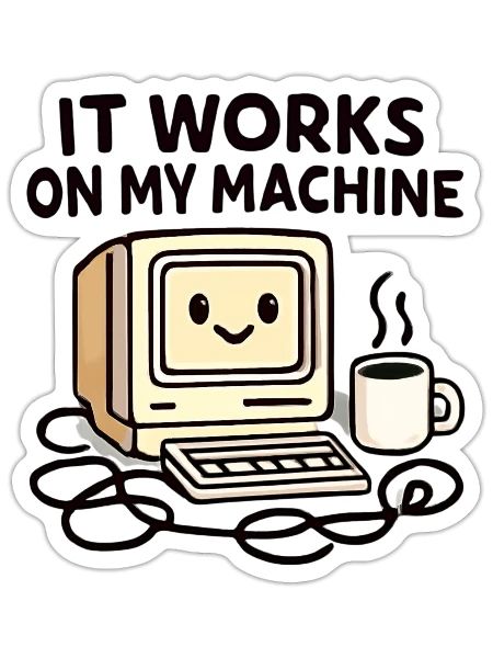 It Works On My Machine Retro PC - Sticker - white matte - Front