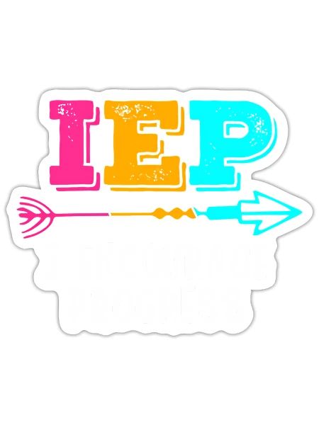 d Teacher I Encourage Progress Iep Squad - Sticker - white matte - Front