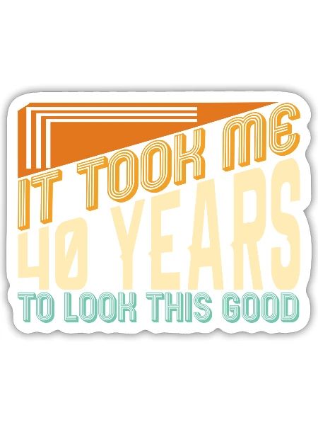 0th Birtday Fourty BDay Anniversary - Sticker - white matte - Front