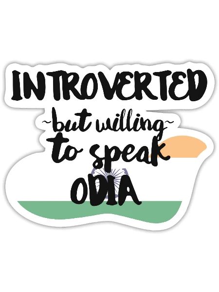 Introverted But Willing To Speak Odia - Sticker - white matte - Front