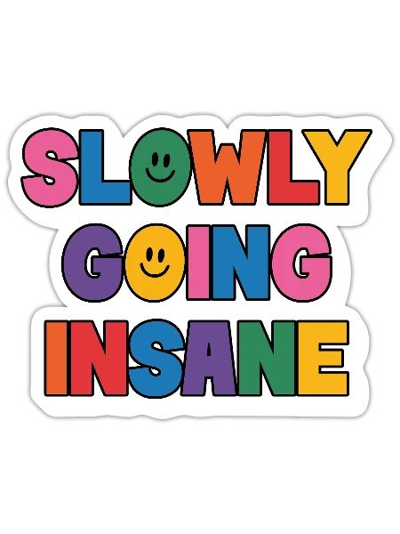 Slowly Going Insane Clowncore Aesthetic Kidcore - Sticker - white matte - Front