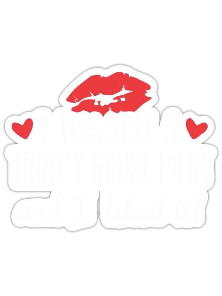 I KISSED TRINITY HOUSE PILOT - Sticker - white matte - Front