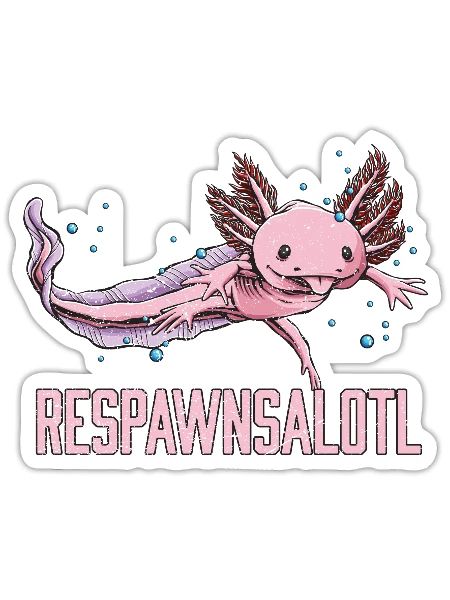 Respawnsalotl Axolotl Gamer Salamander Gaming Funn - Sticker - white matte - Front