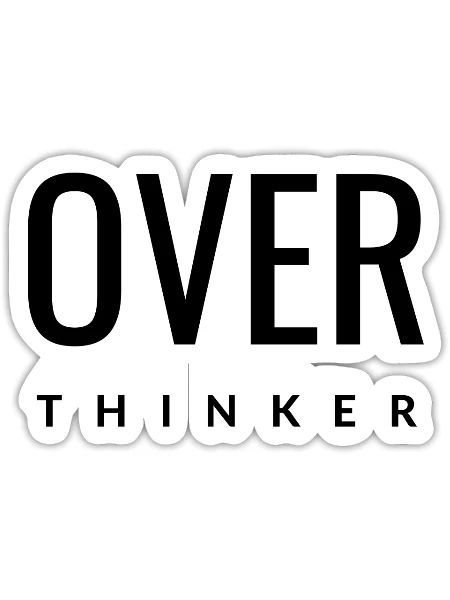 Over Thinker - Sticker - white matte - Front
