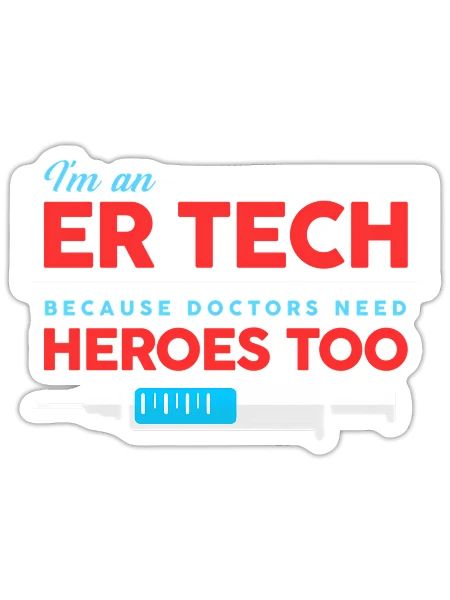 Er Tech Because Doctors Need Heroes Too - Sticker - white matte - Front