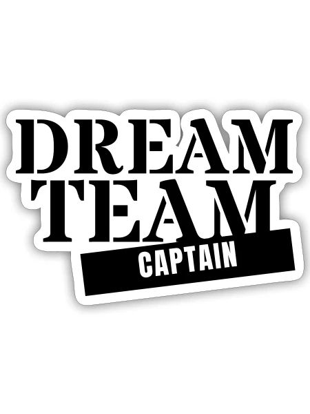 Dream Team Captain - Matching Group Squad Crew - Sticker - white matte - Front