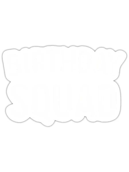 Squad Bday - Sticker - white matte - Front