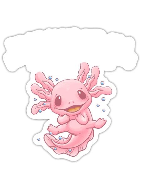 Be an Axolotl in a Room Full of Geckos Salamander - Sticker - white matte - Front