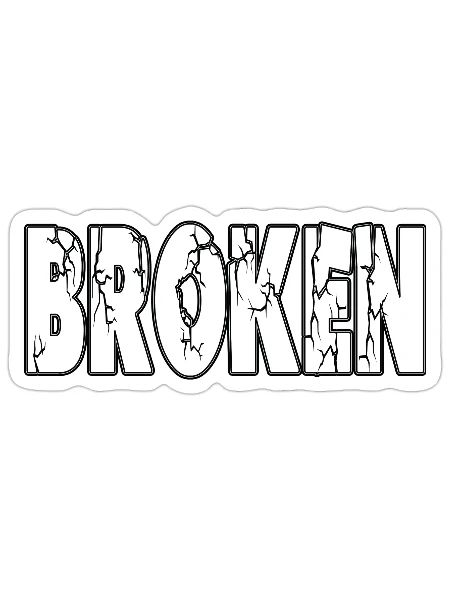 broken - Sticker - white matte - Front
