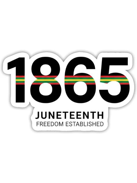 1865 Juneteenth Freedom Established - Sticker - white matte - Front
