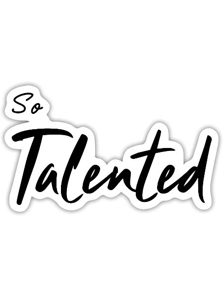 So Talented - Sticker - white matte - Front