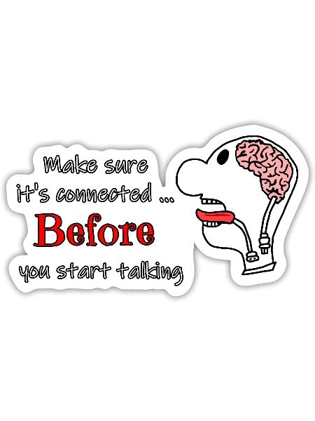 Think Before You Speak - Sticker - white matte - Front