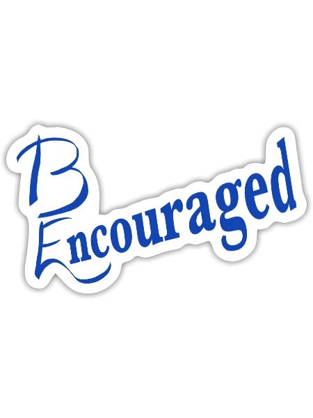 Be Encouraged 2 - Sticker - white matte - Front