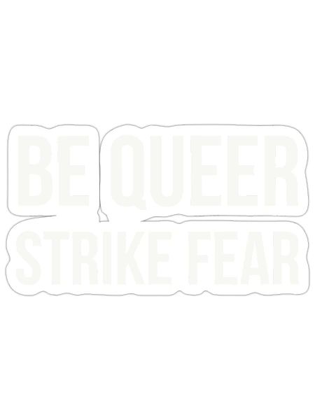 be queer strike fear - Sticker - white matte - Front