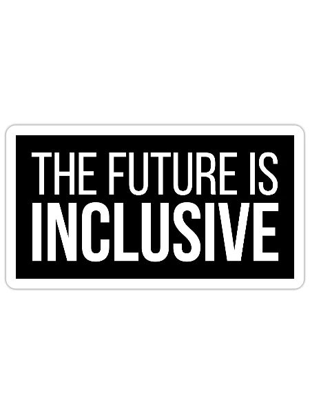 the Future Is Inclusive - Sticker - white matte - Front