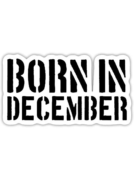 Born in December - Sticker - white matte - Front