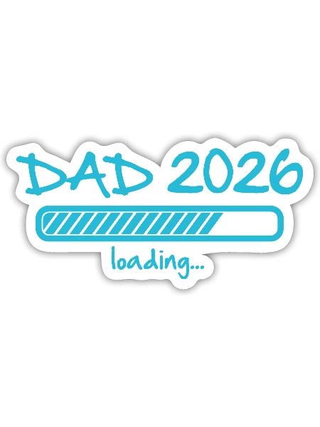 Dad 2026 Loading Progress pregnancy announcement - Sticker - white matte - Front