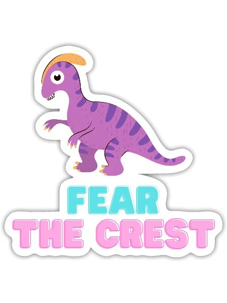 Parasaurolophus Fear The Crest - Sticker - white matte - Front