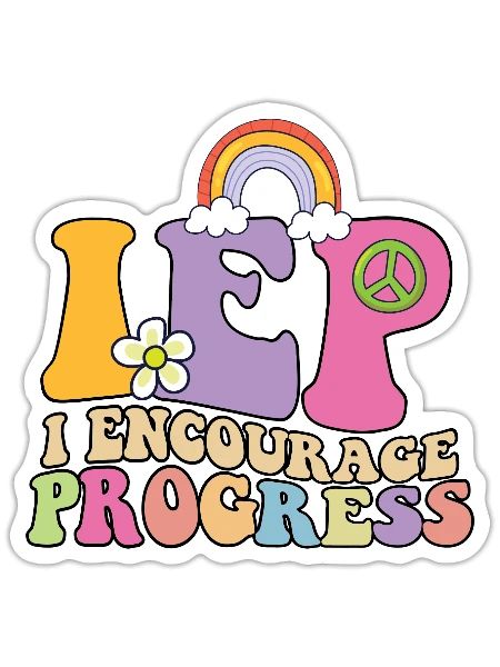 I Encourage Progress Sped Teacher Appreciation - Sticker - white matte - Front