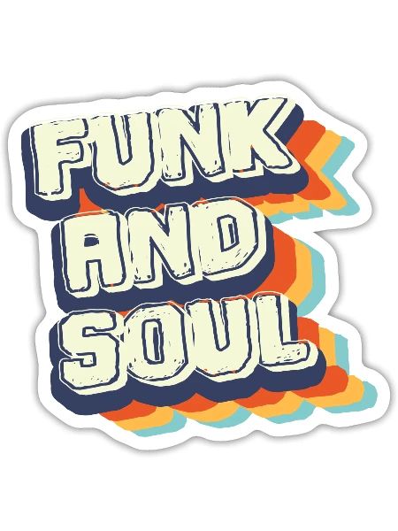 Funk And Soul - Sticker - white matte - Front