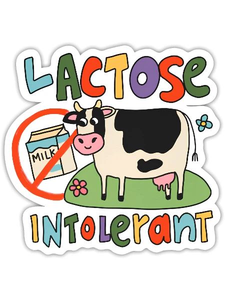 Lactose Intolerant Funny Sarcastic Meme - Sticker - white matte - Front