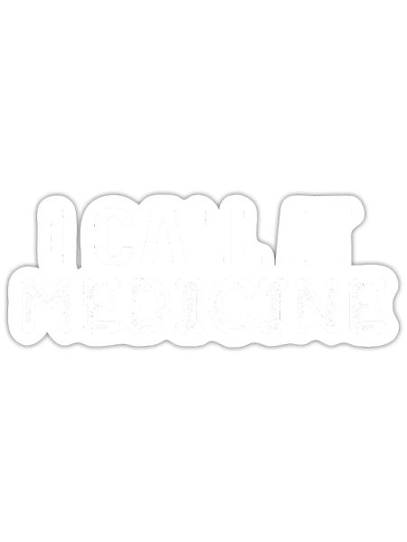 Funny I Call It Medicine, Meh-Dih-Sin - Sticker - white matte - Front