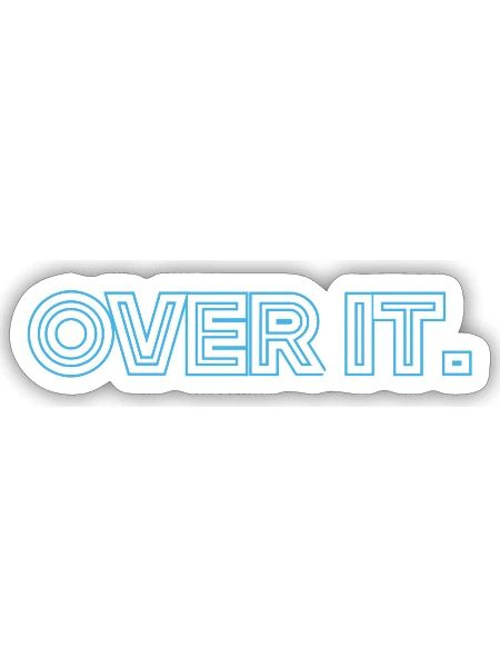 OvER it - Sticker - white matte - Front