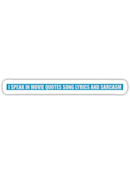 speak lyrics and sarcasm - Sticker - white matte - Front