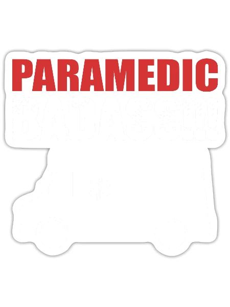 Paramedic Badass Ambulance Attendant Gift - Sticker - white matte - Front